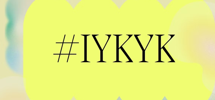 What Does IYKYK Mean, and How Do You Use It