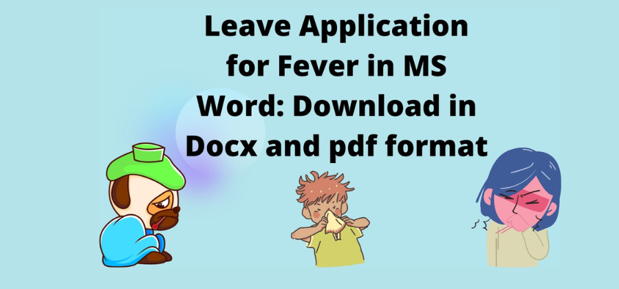 Leave Application for Fever in MS Word 2024: docx pdf format: docx pdf format